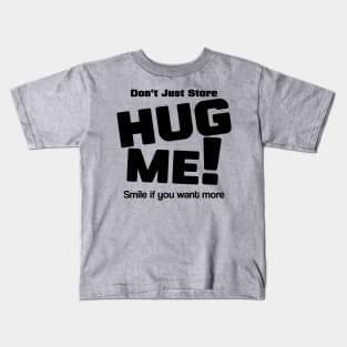 hug me Kids T-Shirt